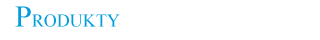 O Produktach